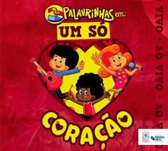 3 Palavrinhas, “Um Só Coração“